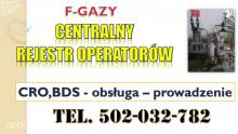 Szkolenie Centralny Rejestr Operatorów CRO, BDS, F-gazy, terminy, program.